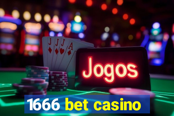 1666 bet casino